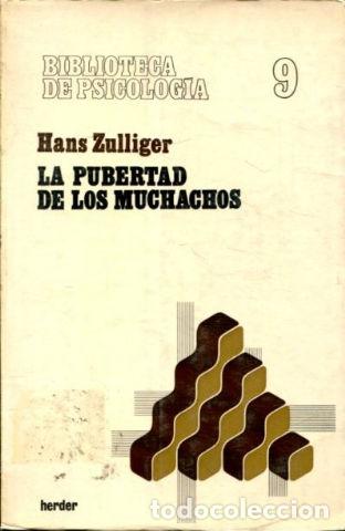 Libros: LA PUBERTAD DE LOS MUCHACHOS. - ZULLIGER Hans. - Foto 1