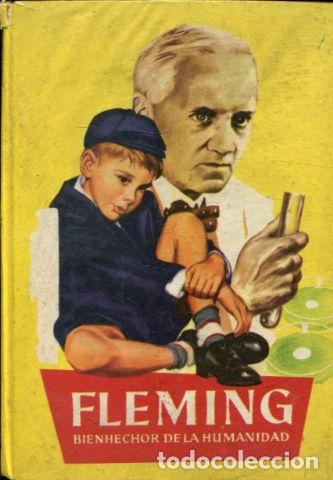 Libros: FLEMING BIENHECHOR DE LA HUMANIDAD. - FLORES-LAZARO. - Foto 1