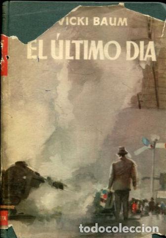 Libros: EL ULTIMO DIA. - BAUM Vicki. - Foto 1