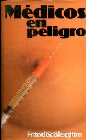 Libros: MEDICOS EN PELIGRO. - SLAUGHTER Frank G. - Foto 1