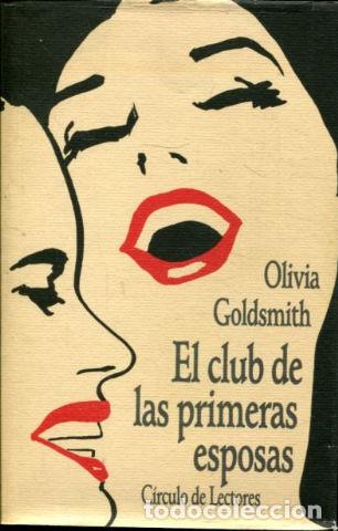 Libros: EL CLUB DE LAS PRIMERAS ESPOSAS. - GOLDSMITH Olivia. - Foto 1
