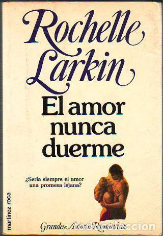 Libros: EL AMOR NUNCA DUERME. - LARKIN Rochelle. - Foto 1