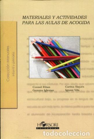 Libros: MATERIALES Y ACTIVIDADES PARA LAS AULAS DE ACOGIDA. - RIBAS Consol. - Foto 1