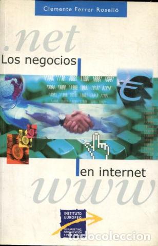 Libros: LOS NEGOCIOS EN INTERNET. - FERRER ROSELLO Clemente. - Foto 1