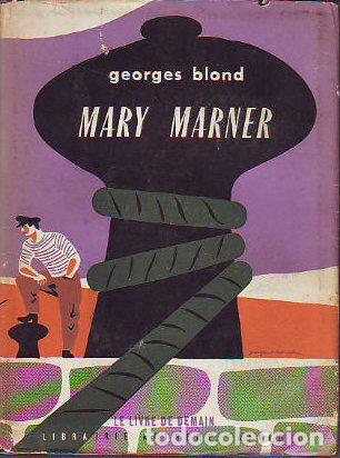 Libros: MARY MARNER. - BLOND Georges.