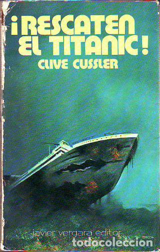 Libros: RESCATEN EL TITANIC !. - CUSSLER Clive. - Foto 1