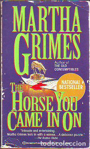 Libri di seconda mano: THE HORSE YOU CAME IN ON. - GRIMES Martha.