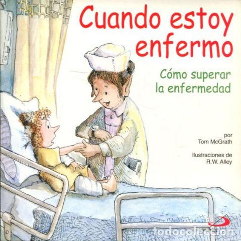 Libros: CUANDO ESTOY ENFERMO. COMO SUPERAR LA ENFERMEDAD. - MCGRATH Tom. - Foto 1
