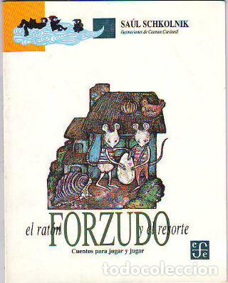 Libri di seconda mano: EL RATON FORZUDO Y EL RESORTE. - SCHKOLNIK Saul.