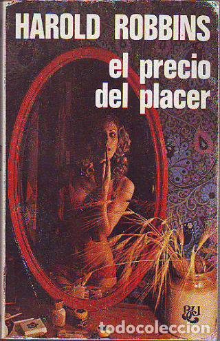 Libros: EL PRECIO DEL PLACER. - ROBBINS Harold. - Foto 1