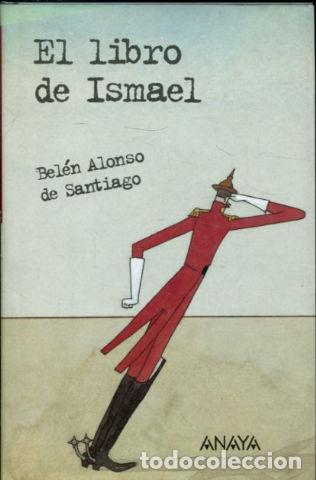 Libros: EL LIBRO DE ISMAEL. - ALONSO DE SANTIAGO Belen. - Foto 1