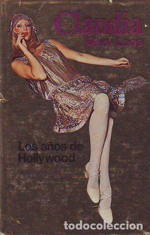 Livros em segunda m&atilde;o: CLUDIA. LOS A&Ntilde;OS DORADOS DE HOLLYWOOD. - LOOS Mary.