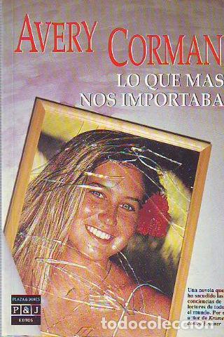 Libros: LO QUE MAS NOS IMPORTABA. - CORMAN Avery. - Foto 1
