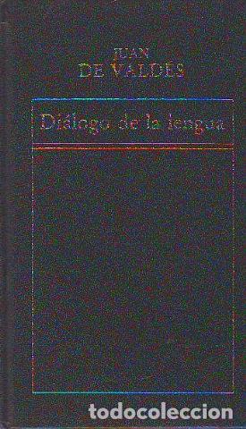 Libros: DIALOGO DE LA LENGUA. - VALDES Juan de. - Foto 1