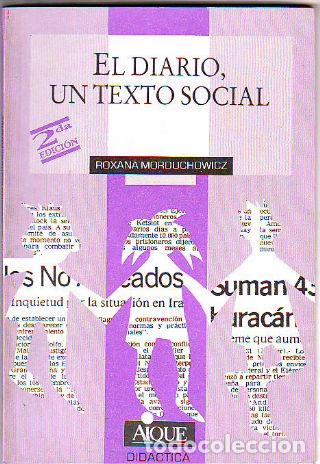 Libros: EL DIARIO, UN TEXTO SOCIAL. - MORDUCHOWICZ Roxana. - Foto 1