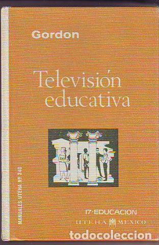 Libros: TELEVISION EDUCATIVA. - GORDON George N. - Foto 1