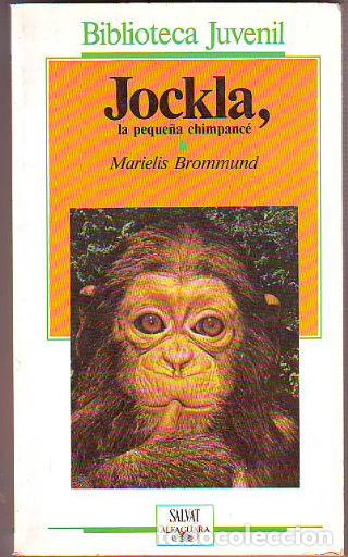 Libros: JOCKLA, LA PEQUE&Ntilde;A CHIMPANCE. - BROMMUND Marielis. - Foto 1