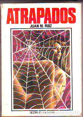 Libros: ATRAPADOS. - RUIZ Juan M. - Foto 1