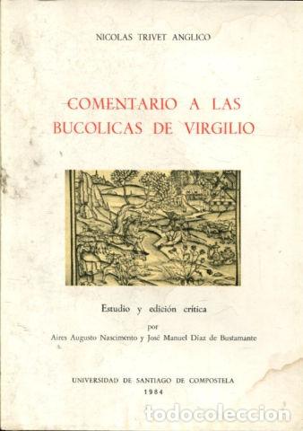 Libros: COMENTARIO A LAS BUC&Oacute;LICAS DE VIRGILIO. - TRIVET ANGLICO Nicol&aacute;s. - Foto 1