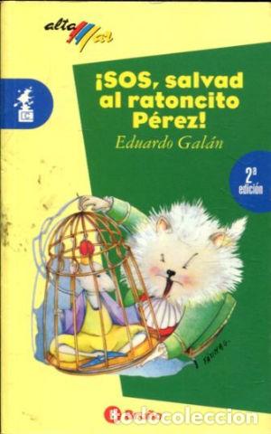 Libros: SOS, SALVAD AL RATONCITO PEREZ !. - GALAN Eduardo. - Foto 1