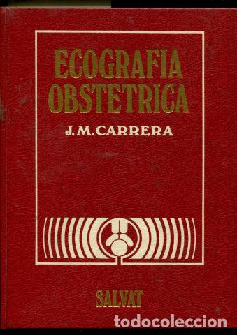 Libros: ECOGRAFIA OBSTETRICA. - CARRERA J.M. - Foto 1
