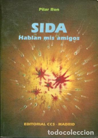 Libros: SIDA: HABLAN MIS AMIGOS. - RON Pilar. - Foto 1