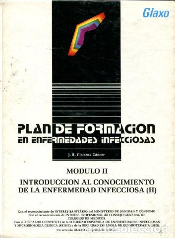 Libros: PLAN DE FORMACION EN ENFERMEDADES INFECCIOSAS. MODULO II: INTRODUCCION AL CONOCIMIENTO DE LA ENFERME - Foto 1