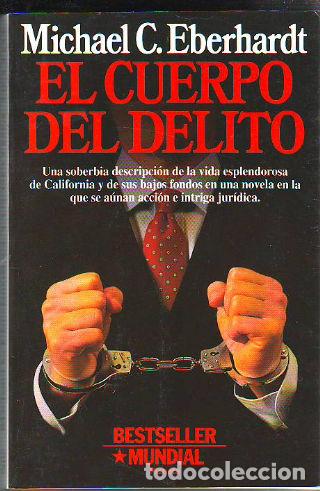 Libros: EL CUERPO DEL DELITO. - EBERHARDT Michael C. - Foto 1
