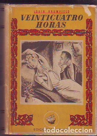 Libros: VEINTICUATRO HORAS. - BROMFIELD Louis. - Foto 1