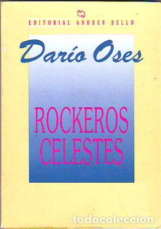 Libros: ROCKEROS CELESTES. - OSES Dario. - Foto 1