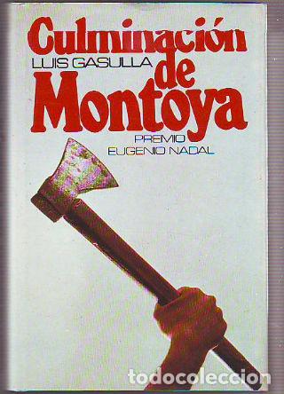 Libros: CULMINACION DE MONTOYA. - GASULLA Luis. - Foto 1