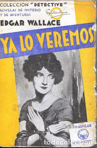 Libros: YA LO VEREMOS. - WALLACE Edgar. - Foto 1