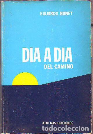 Libros: DIA A DIA (DEL CAMINO). - BONET Eduardo. - Foto 1