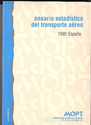Libros: ANUARIO ESTADISTICO DEL TRANSPORTE AEREO 1990: ESPA&Ntilde;A. - - Foto 1