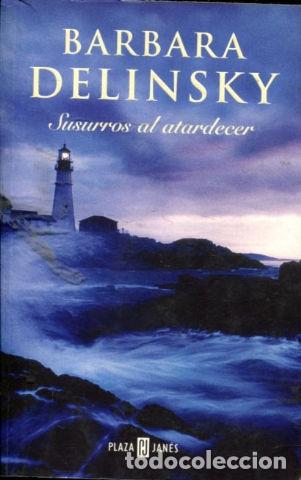 Libros: SUSURROS AL ATARDECER. - DELINSKY Barbara. - Foto 1