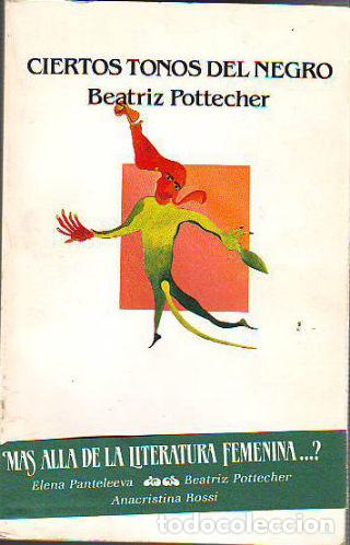 Libros: CIERTOS TONOS DEL NEGRO. - POTTECHER Beatriz. - Foto 1