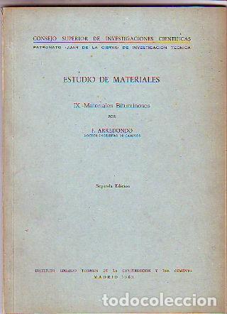 Libros: ESTUDIO DE MATERIALES. IX: MATERIALES BITUMINOSOS. - ARREDONDO F. - Foto 1