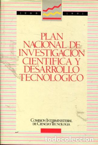 Libros: PLAN NACIONAL DE INVESTIGACI&Oacute;N CIENT&Iacute;FICA Y DESARROLLO TECNOL&Oacute;GICO. - - Foto 1