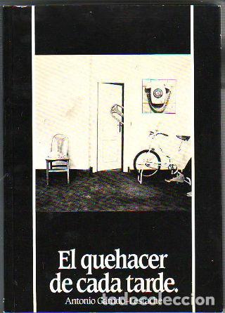 Libros: EL QUEHACER DE CADA TARDE. - GARRIDO-LESTACHE Antonio. - Foto 1