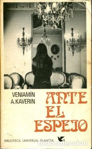 Libros: ANTE EL ESPEJO. - KAVERIN Veniamin A. - Foto 1
