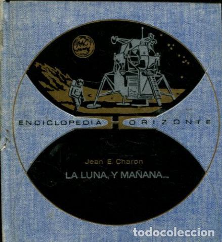 Libros: LA LUNA, Y MA&Ntilde;ANA... - CHARON Jean E. - Foto 1