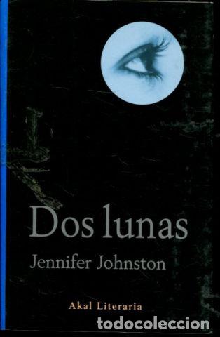 Libros: DOS LUNAS. - JOHNSTON Jennifer. - Foto 1
