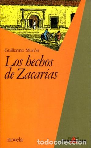 Libros: LOS HECHOS DE ZACARIAS. - MORON Guillermo. - Foto 1
