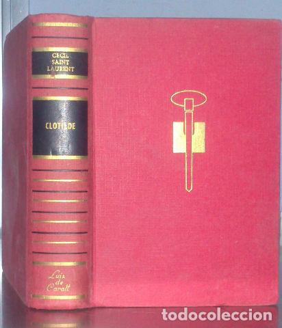 Libros: CLOTILDE. - SAINT LAURENT Cecil. - Foto 1