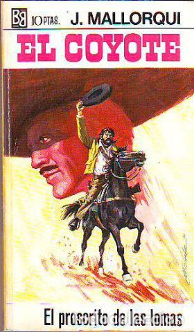 Libros: EL COYOTE. NUMERO 110: EL PROSCRITO DE LAS LOMAS. - MALLORQUI J. - Foto 1