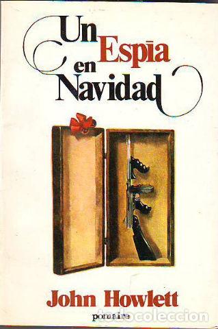 Libros: UN ESPIA EN NAVIDAD. - HOWLETT John. - Foto 1