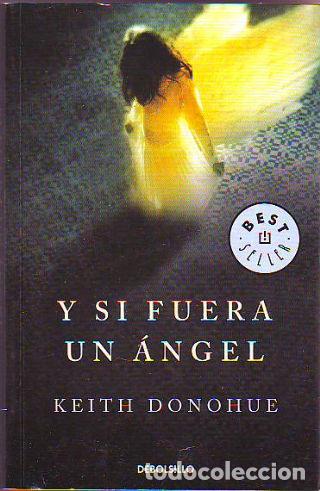 Libros: Y SI FUERA UN ANGEL. - DONOHUE Keith. - Foto 1