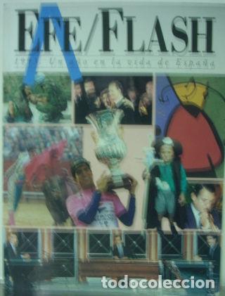 Libros: EFE-FLASH. 1993: UN A&Ntilde;O EN LA VIDA DE ESPA&Ntilde;A. - - Foto 1