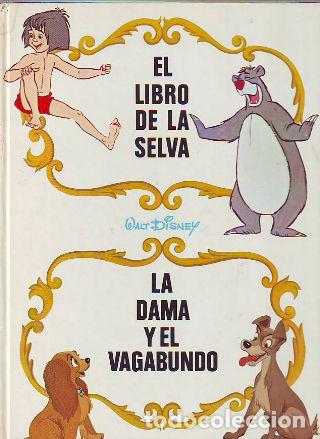 Libros: EL LIBRO DE LA SELVA. LA DAMA Y EL VAGABUNDO. - WALT DISNEY. - Foto 1