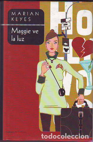 Libros: MAGGIE VE LA LUZ. - MARIAN Keyes. - Foto 1
